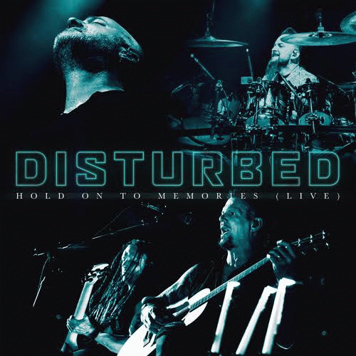 Disturbed (USA-1) : Hold On To Memories (Live)